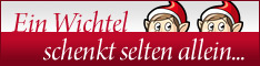 Ein Wichtel schenkt selten allein... Ein Wichtel schenkt selten allein...